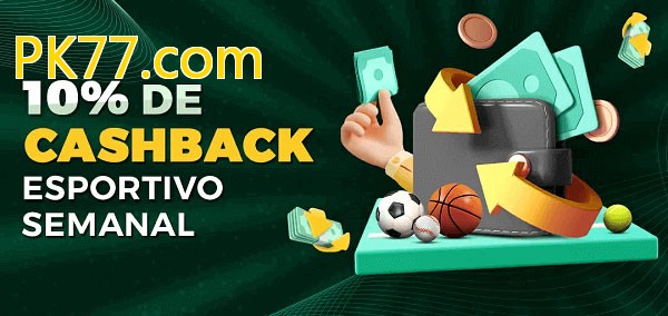 10% de bônus de cashback na PK77.com